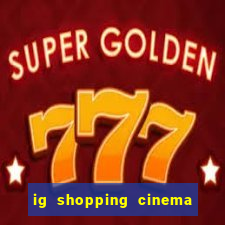 ig shopping cinema porto velho