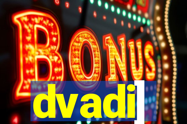 dvadi]