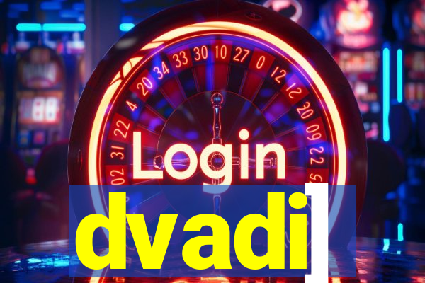 dvadi]