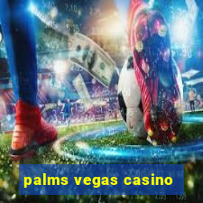 palms vegas casino