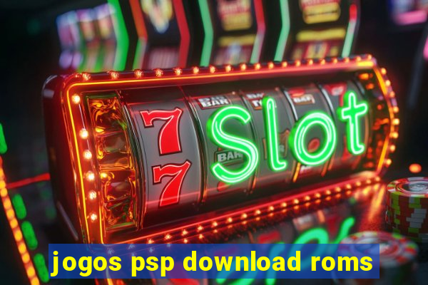 jogos psp download roms