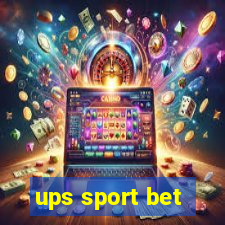 ups sport bet