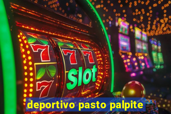 deportivo pasto palpite