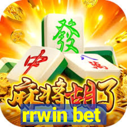 rrwin bet