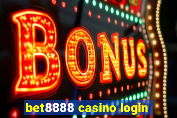 bet8888 casino login