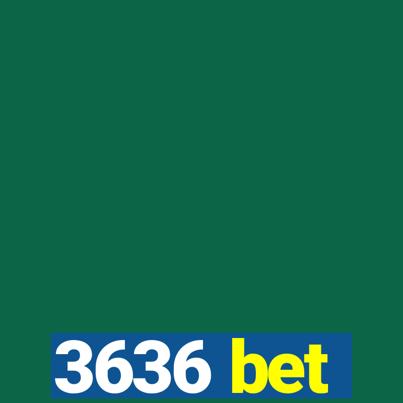 3636 bet