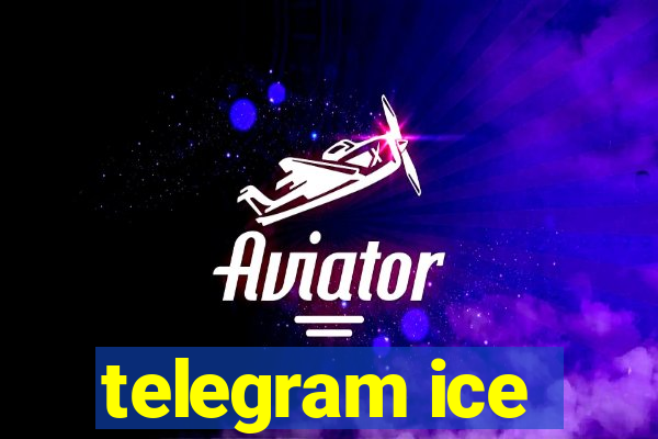 telegram ice