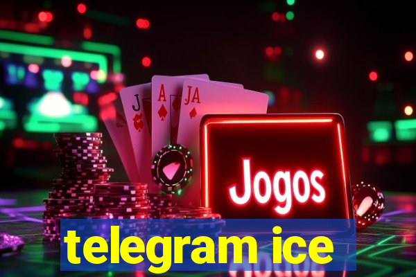 telegram ice