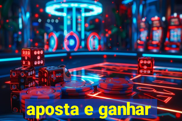 aposta e ganhar