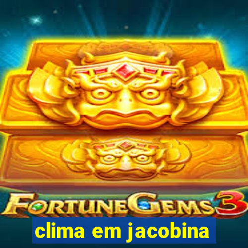 clima em jacobina