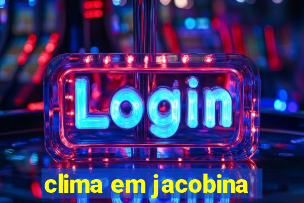 clima em jacobina