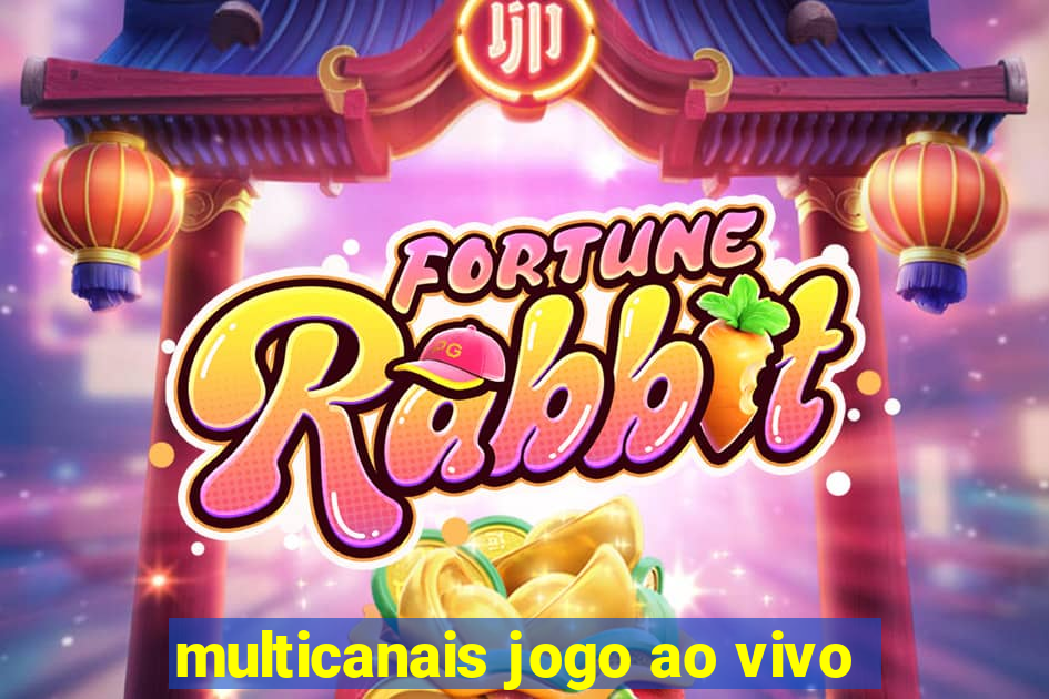 multicanais jogo ao vivo