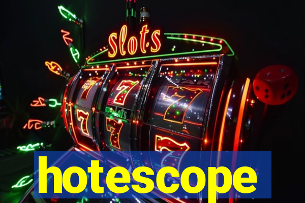 hotescope