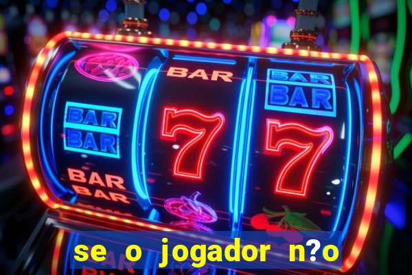 se o jogador n?o jogar anula a aposta betfair