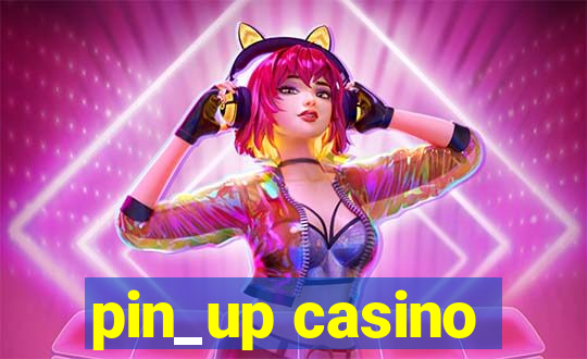 pin_up casino