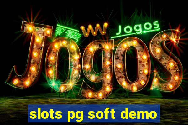 slots pg soft demo