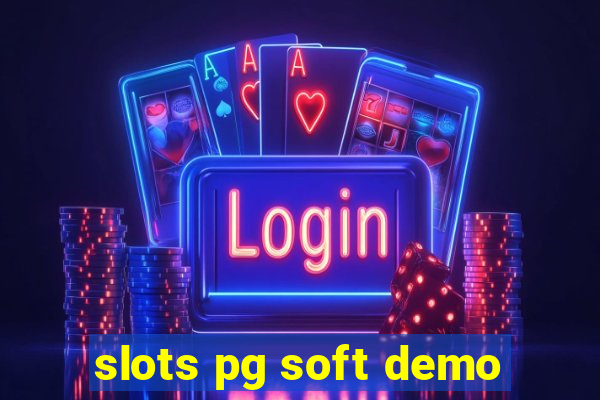 slots pg soft demo