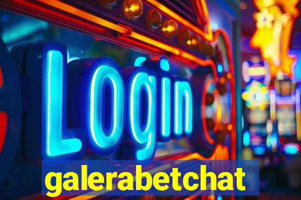 galerabetchat