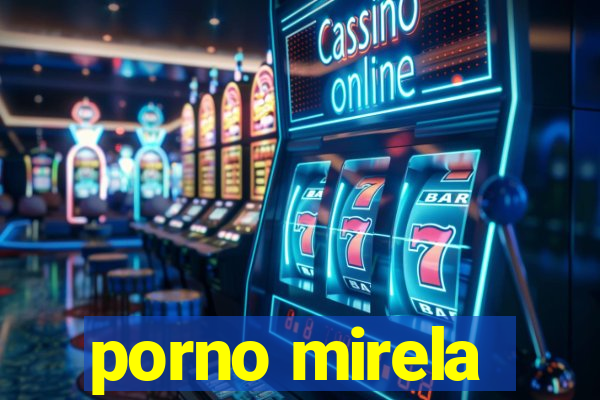 porno mirela