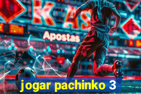 jogar pachinko 3