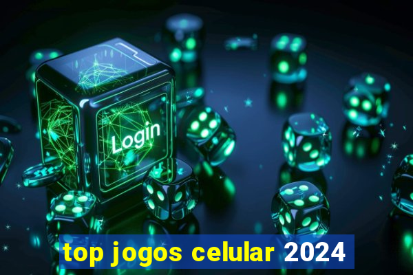 top jogos celular 2024