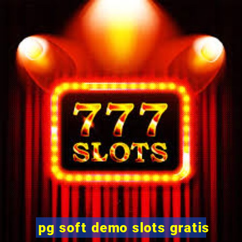 pg soft demo slots gratis