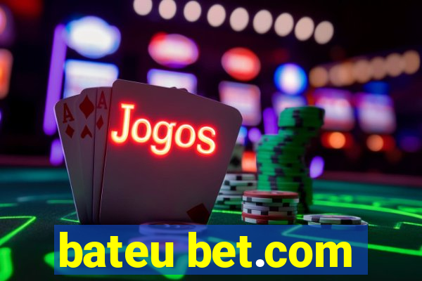 bateu bet.com