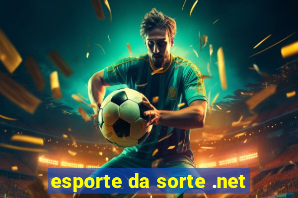 esporte da sorte .net