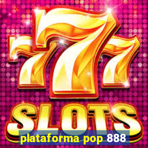 plataforma pop 888