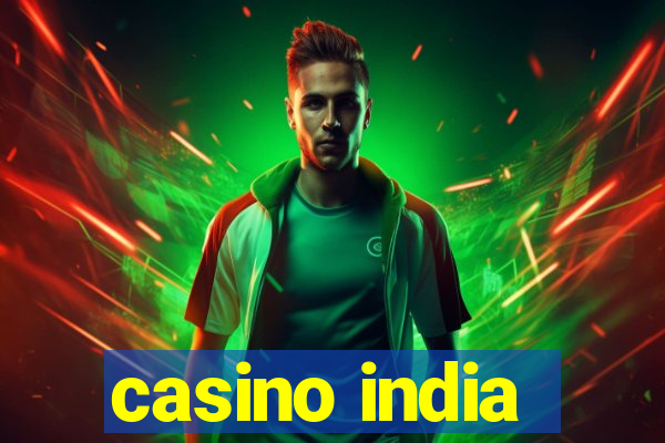 casino india