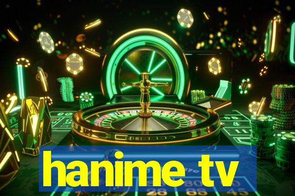 hanime tv