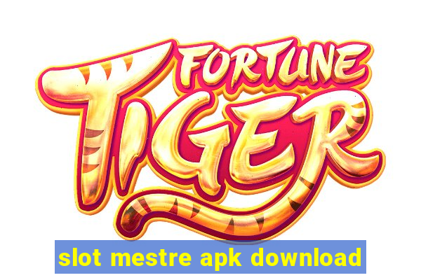 slot mestre apk download