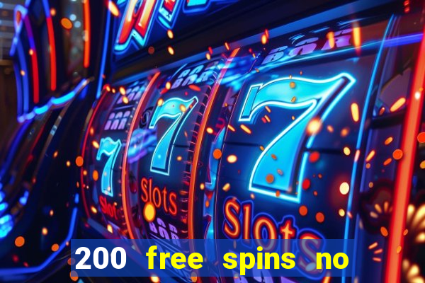 200 free spins no deposit casinos