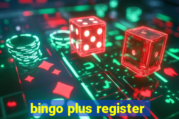 bingo plus register