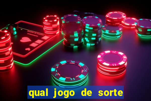 qual jogo de sorte mais facil de ganhar