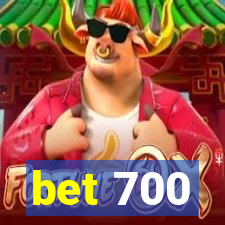 bet 700