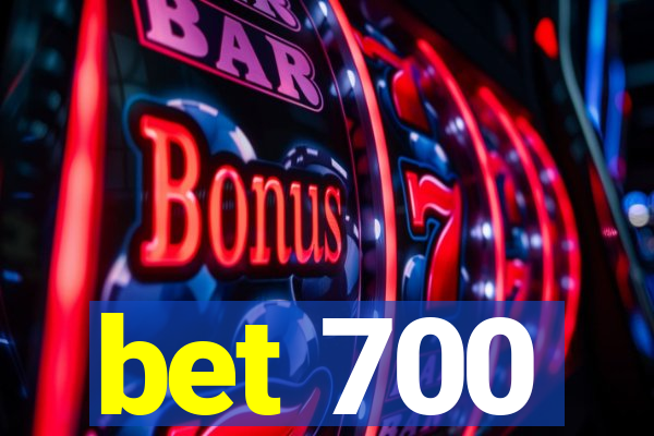 bet 700