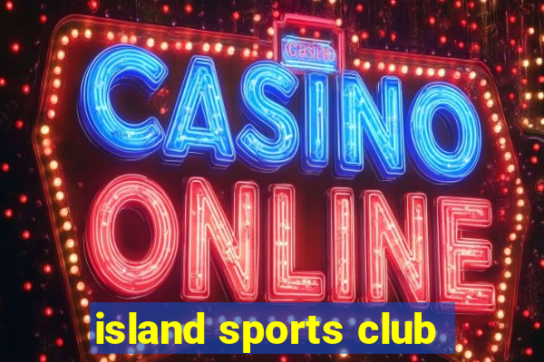 island sports club