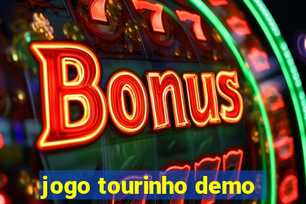 jogo tourinho demo