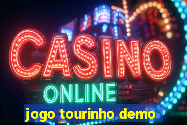 jogo tourinho demo