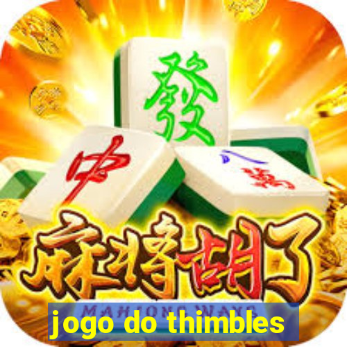 jogo do thimbles