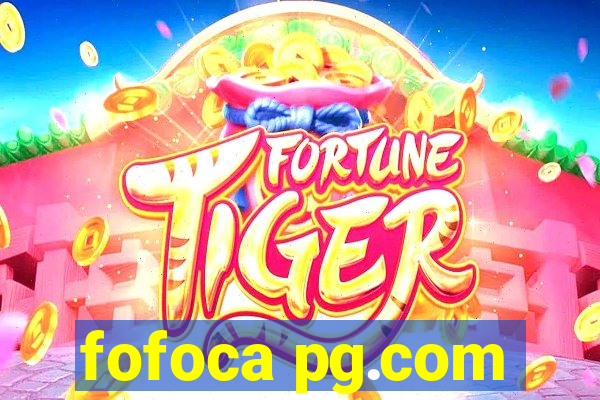 fofoca pg.com