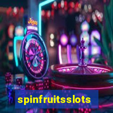 spinfruitsslots