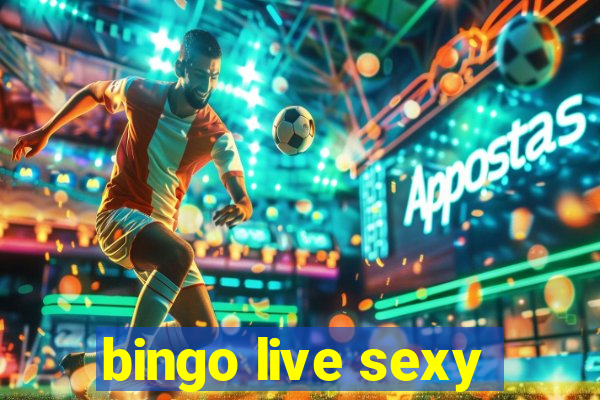 bingo live sexy