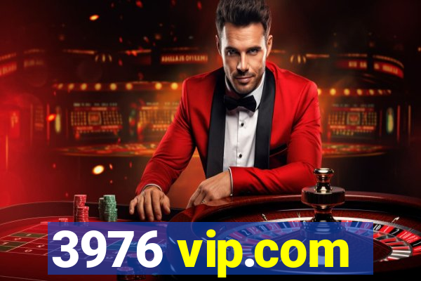 3976 vip.com