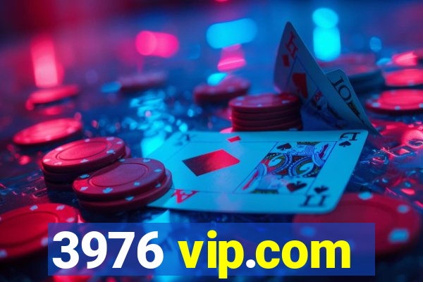 3976 vip.com