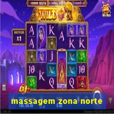 massagem zona norte