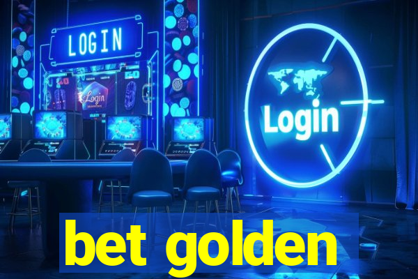 bet golden