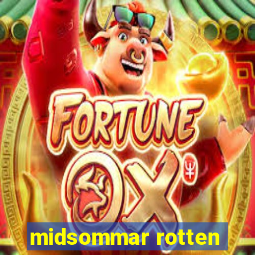 midsommar rotten