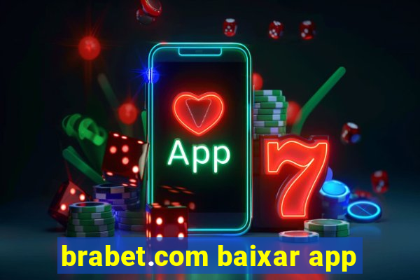 brabet.com baixar app